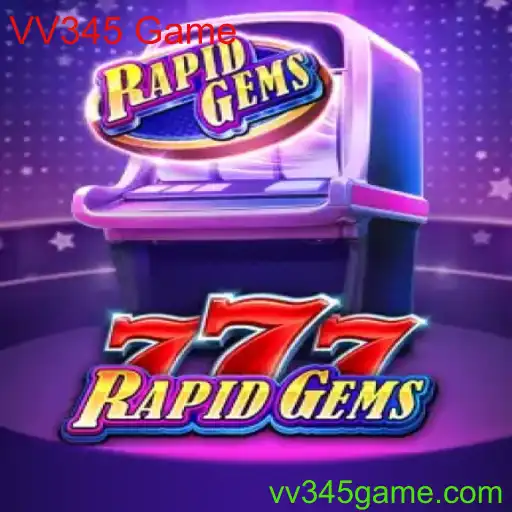 Explorando o Mundo de RapidGems777: O Jogo VV345 Game